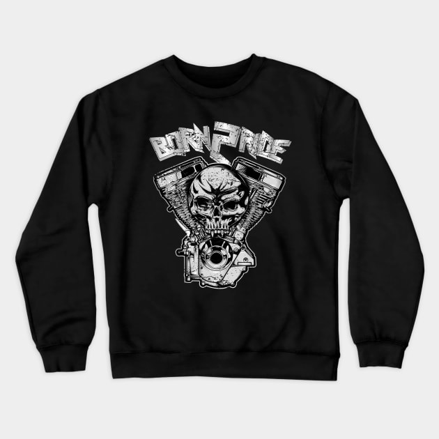 Born 2 Ride Biker Skull Crewneck Sweatshirt by RockabillyM